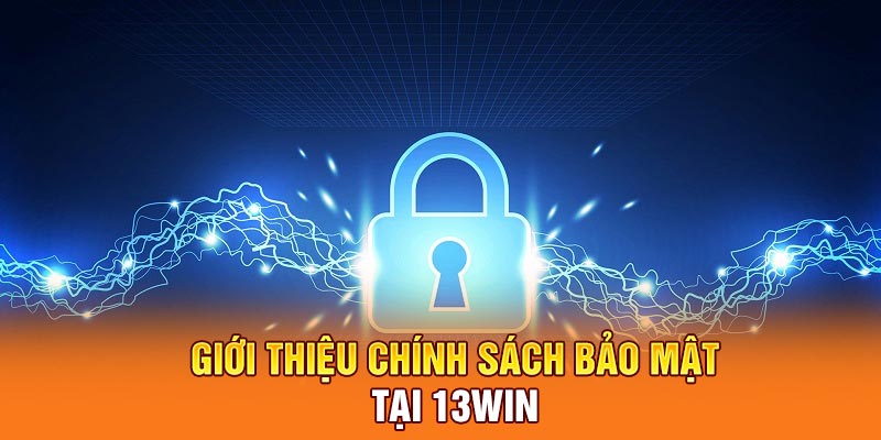 Tổng quan về chính sách bảo mật